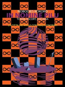 La Cittá dei Mille Contrasti Onorati - Nobodies Kokoroe