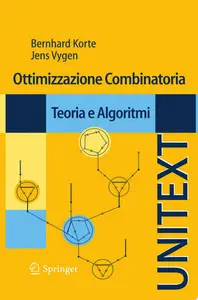Ottimizzazione Combinatoria: Teoria e Algoritmi