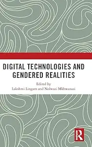 Digital Technologies and Gendered Realities