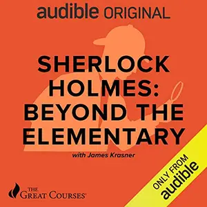 Sherlock Holmes: Beyond the Elementary [Audiobook]