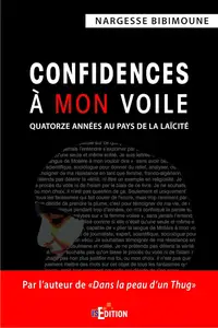 Nargesse Bibimoune, "Confidences à mon voile: Quatorze années au pays de la laïcité"