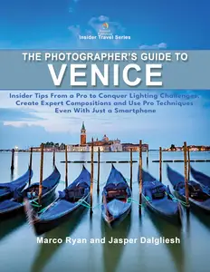 The Photographer's Guide to Venice