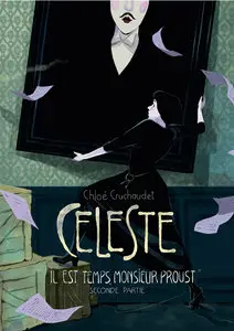 Céleste - Tome 2 - Il Est Temps, Monsieur Proust