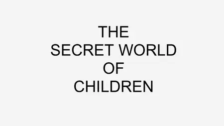 The Secret World of Children (2024)