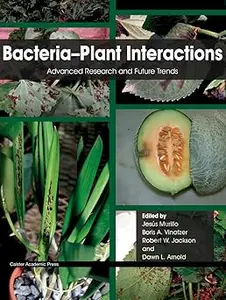 Bacteria-Plant Interactions: Advanced Research and Future Trends