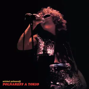 Michel Polnareff - Polnareff à Tokio (Live at Koseinenkin Hall, Tokio / 1972) (1972/2024)