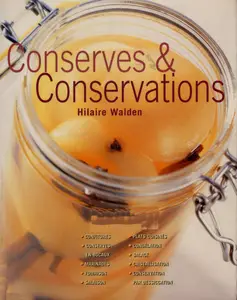 Hilaire Walden, "Conserves & conservations"