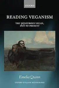 Reading Veganism: The Monstrous Vegan, 1818 to Present