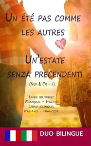 Un été pas comme les autres / Un’estate senza precendenti - Libro bilingue: italiano - francese: Livre bilingue: Français
