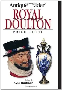 Antique Trader Royal Doulton Price Guide