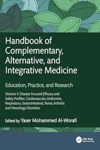Handbook of Complementary, Alternative, and Integrative Medicine, Volume 4