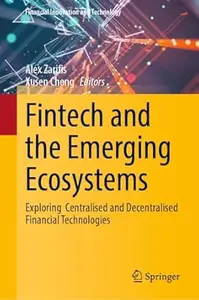 Fintech and the Emerging Ecosystems