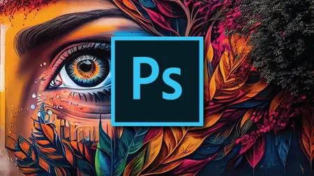Adobe Photoshop: Complete Beginners Course (2025)