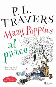 P.L. Travers - Mary Poppins al parco