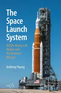 The Space Launch System: NASA's Heavy-Lift Rocket and the Artemis I Mission