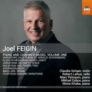 Claudia Schaer,Robert LaRue, Marc Peloquin, Mikhail Dubov, Mona Khaba - Feigin: Piano & Chamber Music, Vol. 1 (2025) [24/96]