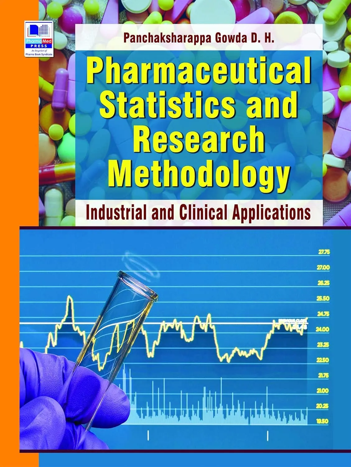 Pharmaceutical Statistics and Research Methodology: Industrial and Clinical Applications