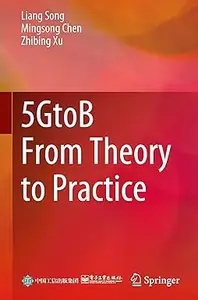 5GtoB From Theory to Practice