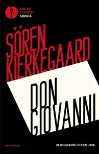 Sören Kierkegaard - Don Giovanni: La musica di Mozart e l'eros