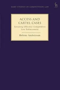 Access and Cartel Cases: Ensuring Effective Competition Law Enforcement