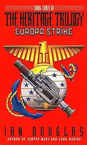 Europa Strike: Book Three of the Heritage Trilogy