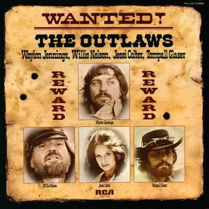 Waylon Jennings, Willie Nelson, Jessi Colter, Tompall Glaser - Wanted! The Outlaws (1976/2014) [Official 24-bit/96kHz]