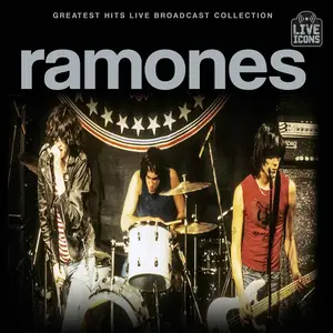 Ramones - Greatest Hits Live Broadcast Collection (2025)