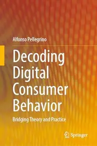 Decoding Digital Consumer Behavior