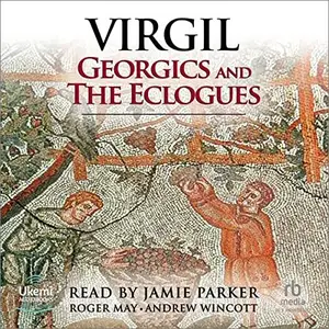 The Eclogues and Georgics [Audiobook]