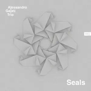 Alessandro Galati Trio - Seals (2014)