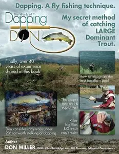 Dapping. A Fly Fishing Technique: My Secret Method of Catching Large Dominant Trout