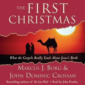 «The First Christmas» by Marcus J. Borg,John Dominic Crossan