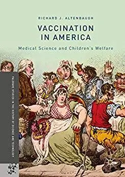 Vaccination in America: Medical Science and Children’s Welfare
