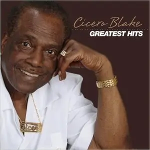 Cicero Blake - Greatest Hits (2015)