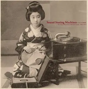 VA - Sound Storing Machines: The First 78rpm Records from Japan, 1903-1912 (2021)