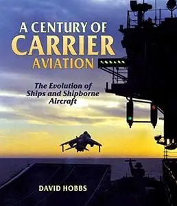 A Century of Carrier Aviation (Repost)