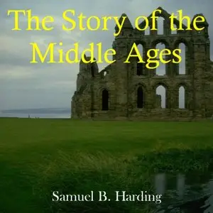 The Story of the Middle Ages