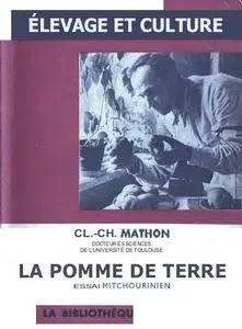 Claude-Charles Mathon, "La Pomme de Terre : Élevage et culture"