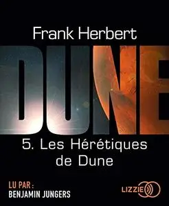 Frank Herbert, "Les Hérétiques de Dune (5)"