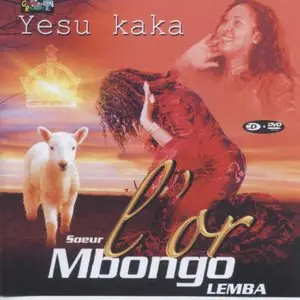 Mpongo - L'Or Lemba Mbongo - Yesu kaka 