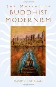 The Making of Buddhist Modernism [Repost]
