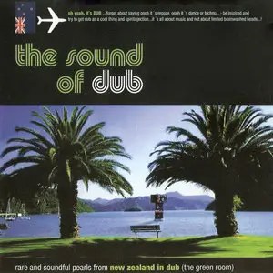 VA - The Sound Of Dub - Rare And Soundful Pearls From New Zealand In Dub (2003)