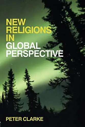 New Religions in Global Perspective: A Study of Religious Change in the Modern World