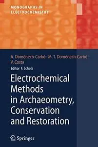 Electrochemical methods in archaeometry, conservation and restoration