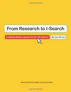 From Research to I-Search: Creating Lifelong Learners for the 21st Century