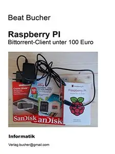 Raspberry Pi - Bittorrent-Client unter 100 Euro