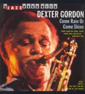Dexter Gordon - Come Rain Or Come Shine  1967