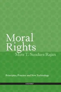 Moral Rights: Principles, Practice and New Technology (repost)