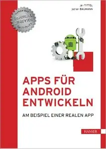 Apps für Android entwickeln: Am Beispiel einer realen App