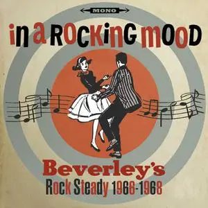 VA - In A Rocking Mood (Beverleys Rock Steady) 1966-1968 (2022)
